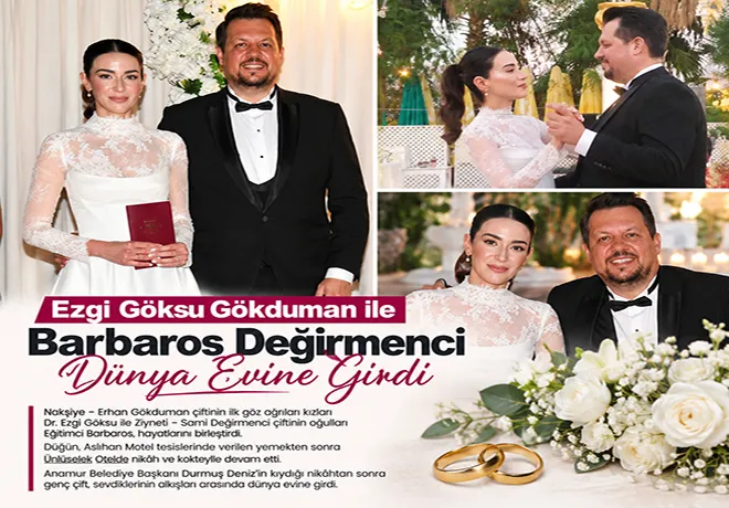 Ezgi Göksu Gökduman ile Barbaros Değirmenci Dünya Evine Girdi