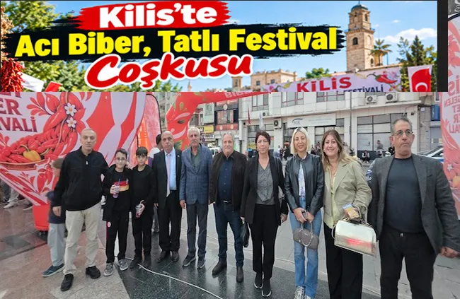 Kilis’te Acı Biber, Tatlı Festival Coşkusu